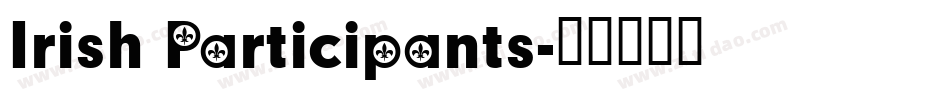 Irish Participants字体转换
